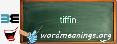 WordMeaning blackboard for tiffin